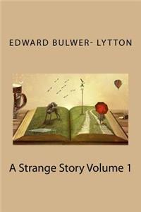 A Strange Story Volume 1
