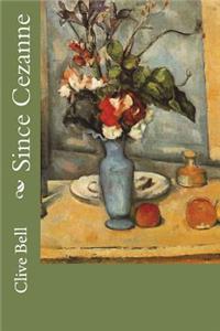 Since Cezanne