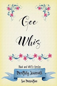 Gee Whiz Black and White Journal