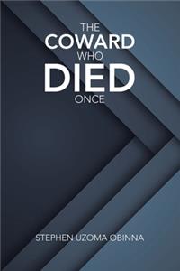 Coward Who Died Once