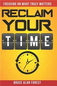 Reclaim Your Time