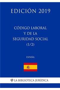 Código Laboral y de la Seguridad Social (1/2) (España) (Edición 2019)