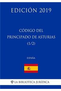 Código del Principado de Asturias (1/2) (España) (Edición 2019)