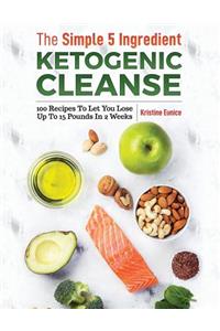 Simple 5 Ingredient Ketogenic Cleanse