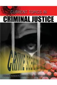 Current Topics in Criminal Justice