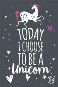 Today I Choose to Be a Unicorn