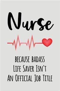 Nurse Because Badass Life Saver Isn't an Official Job Title