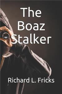 The Boaz Stalker