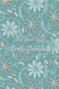 Start Good Days Start with Gratitude