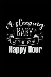 A Sleeping Baby Is the New Happy Hour