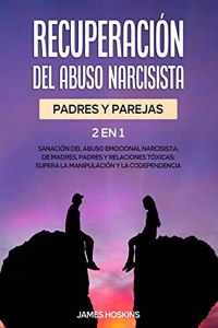 Recuperación del Abuso Narcisista (2En1)
