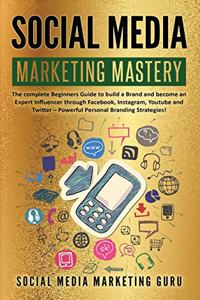 Social Media Marketing Mastery