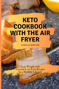 Keto Cookbook with the Air Fryer