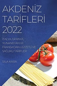 Akdenİz Tarİflerİ 2022