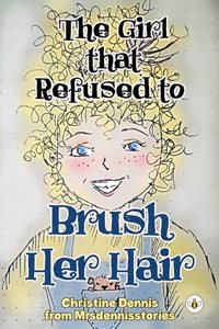 The Girl that Refused to Brush Her Hair