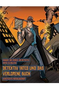 Versteckte Rätselbücher (Detektiv Yates und das verlorene Buch)