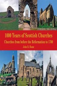 1,000 Years of Scottish Churches