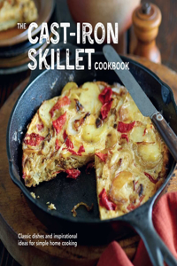 The Cast-Iron Skillet Cookbook