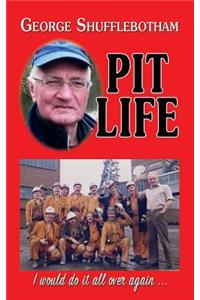 Pit Life