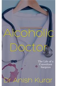 Alcoholic Doctor