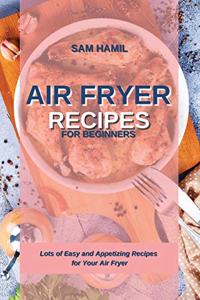 Air Fryer Recipes for Beginners