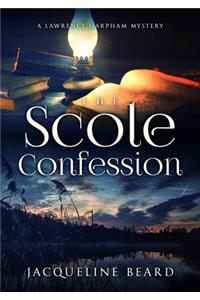 The Scole Confession