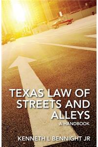 Texas Law of Streets and Alleys