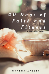 40 Days of Faith and Fitness
