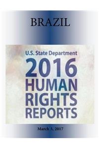 BRAZIL 2016 HUMAN RIGHTS Report