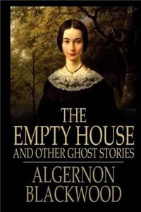 The Empty House and Other Ghost Stories