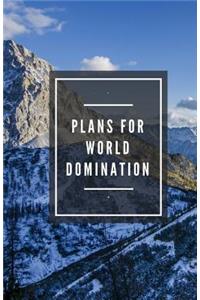Plans for World Domination (Notebook)