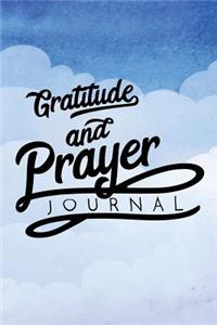 Gratitude and Prayer Journal