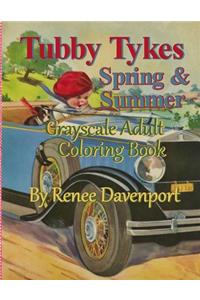 Tubby Tykes Spring & Summer Grayscale Adult Coloring Book