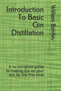 Introduction To Basic Gin Distillation