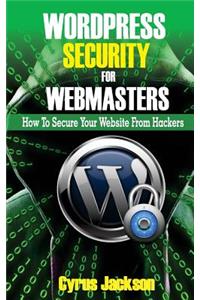 WordPress Security For Webmasters