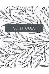 So It Goes