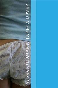 Miss Goldmann Takes a Lover