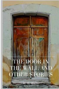 The Door in the Wall and Other Stories