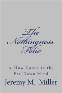 The Nothingness Folio