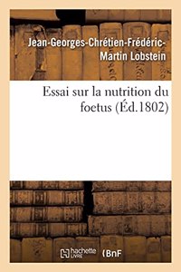 Essai Sur La Nutrition Du Foetus