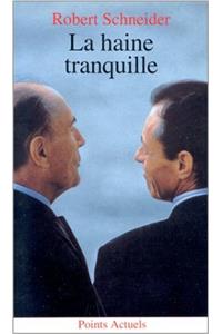 Haine Tranquille(la)