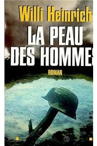 Peau Des Hommes (La)