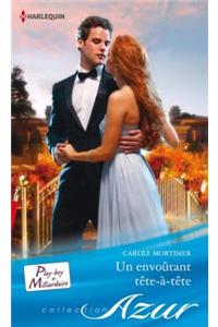 Un Envoutant Tete-A-Tete