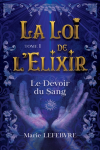 La Loi de l'Elixir
