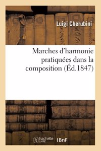 Marches d'Harmonie Pratiquées Dans La Composition