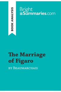 The Marriage of Figaro by Beaumarchais (Book Analysis)