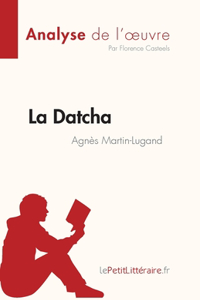 Datcha d'Agnès Martin-Lugand (Analyse de l'oeuvre)