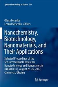 Nanochemistry, Biotechnology, Nanomaterials, and Their Applications