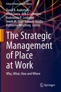 Strategic Management of Place at Work
