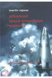 Advanced Space Propulsion Systems